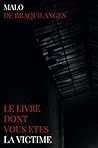 Le livre dont vous êtes la victime (French Edition)
