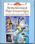 The New Adventures of Pippi Longstocking: The Story Book Based on the Movie