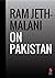 Ram Jethmalani on Pakistan by Ram Jethmalani