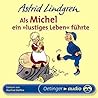 Als Michel ein "lustiges Leben führte" Als Michel ein "lustiges Leben führte"