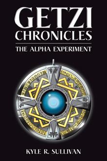 Getzi Chronicles: The Alpha Experiment