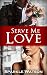Serve Me Love