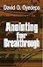 Anointing for Breakthrough