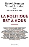 La Politique est ...