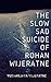 The Slow Sad Suicide of Rohan Wijeratne