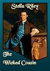 The Wicked Cousin by Stella Riley
