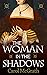 The Woman in the Shadows