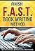 Finish F.A.S.T. Book Writing Method by Beth   Gayden