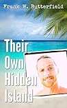 Their Own Hidden Island by Frank W. Butterfield