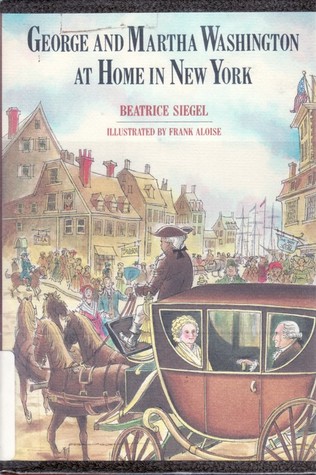 George and Martha Washington at Home in New York (Library Binding)