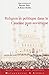 Religion et politique dans le Caucase post-soviétique: Les traditions réinventées à l’épreuve des influences extérieures (Rencontres d’Istanbul) (French Edition)