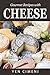 Gourmet Recipes with Cheese: Delightful Recipes using Different Kinds of Cheese