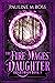 The Fire Mages’ Daughter (B...