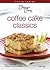 Coffee Cake Classics (Focus)