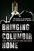 Bringing Columbia Home: The...