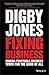 Fixing Business: Making Profitable Business Work for The Good of All