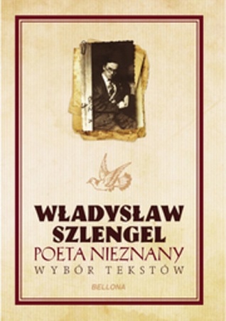Poeta nieznany. Wybór tekstów