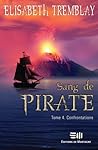 Confrontations (Sang de Pirate, #4)
