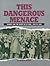 This Dangerous Menace: Dundee and the River Tay at War, 1939 to 1945