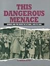 This Dangerous Menace: Dundee and the River Tay at War, 1939 to 1945