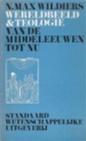 Wereldbeeld & teologie van de middeleeuwen tot nu