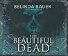 The Beautiful Dead by Belinda Bauer
