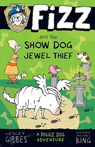 Fizz and the Show Dog Jewel Thief (Fizz, #3)