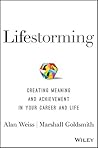 Lifestorming by Alan Weiss