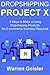 Dropshipping Project X by Warren Geisler