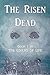 The Risen Dead (The Givers Of Life Book 1)