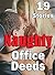 Naughty Office Deeds (19 Erotic Stories - BIG Bosses, Inexperienced Women, Older / Younger, Menages and More!)