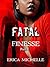 Fatal Finesse by Erica Michelle
