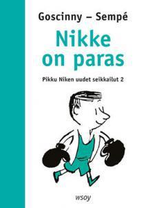 Nikke on paras (Pikku Niken uudet seikkailut, #2)