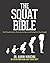 The Squat Bible: The Ultima...