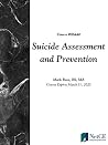 Suicide Assessment and Prevention Suicide Assessment and Prevention