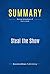 Summary: Steal the Show: Review and Analysis of Port's Book