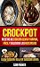 Crockpot: Recetas de cocció...