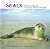 Seals: Their Lives and Legends Including the Blakeney Point Colony