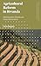 Agricultural Reform in Rwanda: Authoritarianism, Markets and Zones of Governance (Politics and Development in Contemporary Africa)