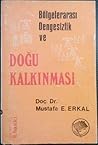 Bölgelerarası Dengesizlik ve Doğu Kalkınması