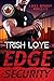 Edge Security Novels 1-3 (E...