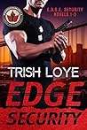 Edge Security Novels 1-3 (Edge Security #1-3)