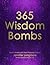 365 Wisdom Bombs