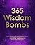 365 Wisdom Bombs by Jennifer Longmore