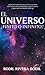 El Universo ¿Finito o Infinito? (Spanish Edition)
