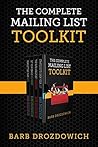 The Complete Mailing List Toolkit: A box set The Complete Mailing List Toolkit: A box set
