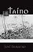 Taino: A Novel