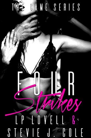 Four Strikes (The Game, #4)