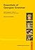 Essentials of Georgian Grammar (With Conjugation Tables of 250 Most Commonly Used Verbs)