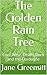The Golden Rain Tree: Love,...